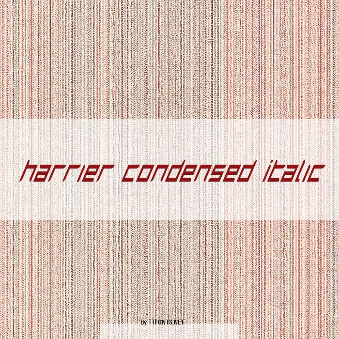 Harrier Condensed Italic example